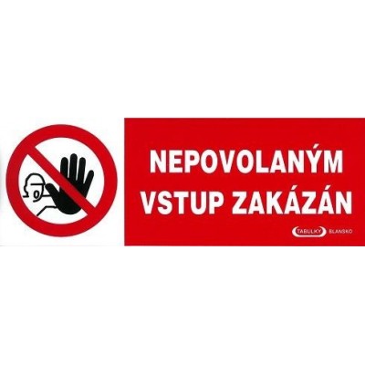 Nepovolaným vstup zákázán 210x74mm - samolepka