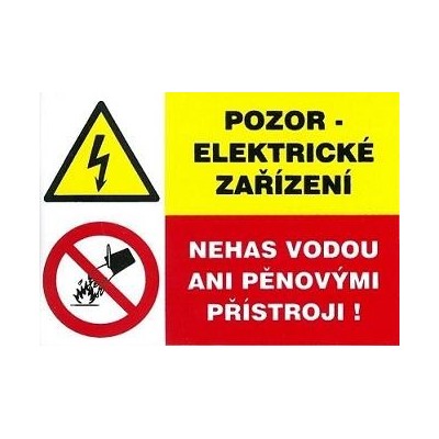 Pozor elektrické zařízení Nehas vodou ani pěnovými přístroji!…