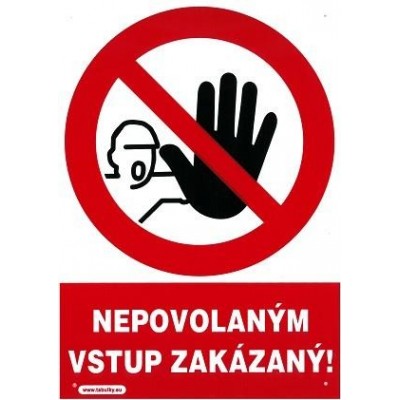 SK - Nepovolaným vstup zakázaný! 210x297mm - plastová tabulka