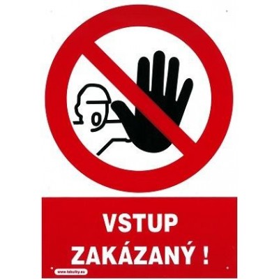 SK - Vstup zakázaný! 210x297mm - plastová tabulka