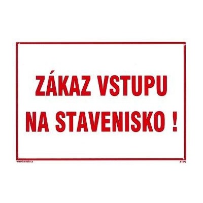 SK - Zákaz vstupu na stavenisko! 210x297mm - plastová tabulka