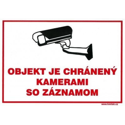 SK - Objekt je chránený kamerami so záznamom 150x210mm -…