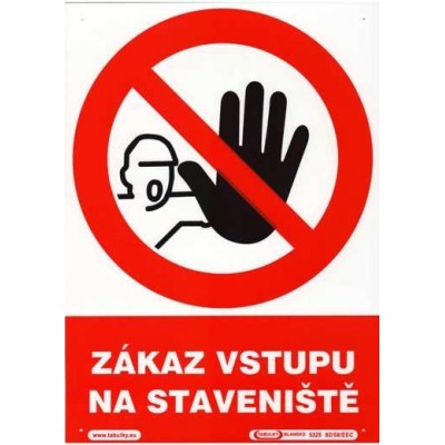 Zákaz vstupu na staveniště - plastová tabulka A4