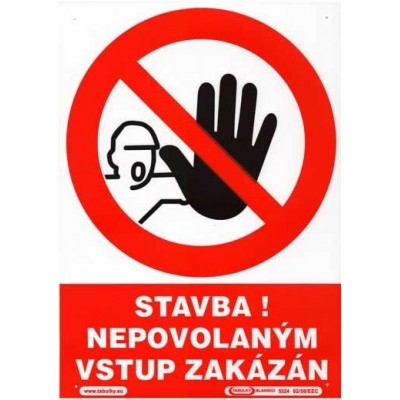 Stavba! Nepovolaným vstup zakázán - plastová tabulka A4