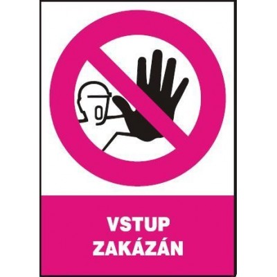 Vstup zakázán - samolepka A5